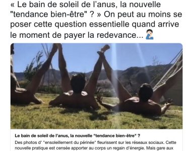 Pourquoi «Franceinfo» a-t-il supprimé un article  sur «Le bain de soleil de l’anus, la nouvelle tendance bien-être» ?