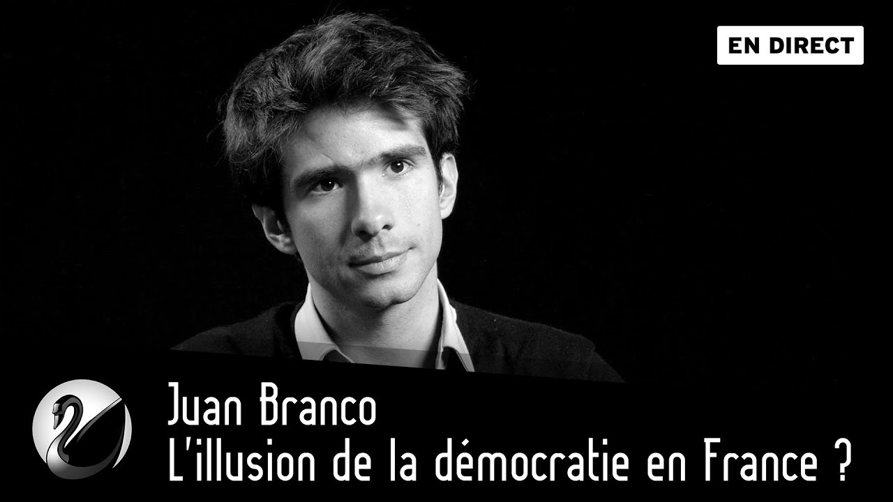 Juan Branco Interview Sur L illusion De La D mocratie En France Juan Branco Interview Sur L illusion De La D mocratie En France