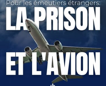 Les jeunes Républicains lancent une campagne choc pour réclamer "la prison et l'avion" pour les émeutiers étrangers qui ont participé aux violences de ces derniers jours - Vidéo